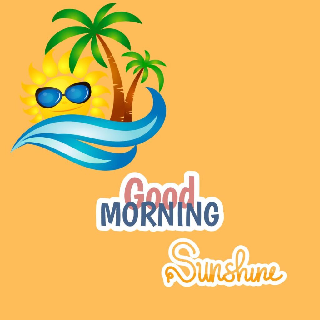 Good Morning Sunshine Images