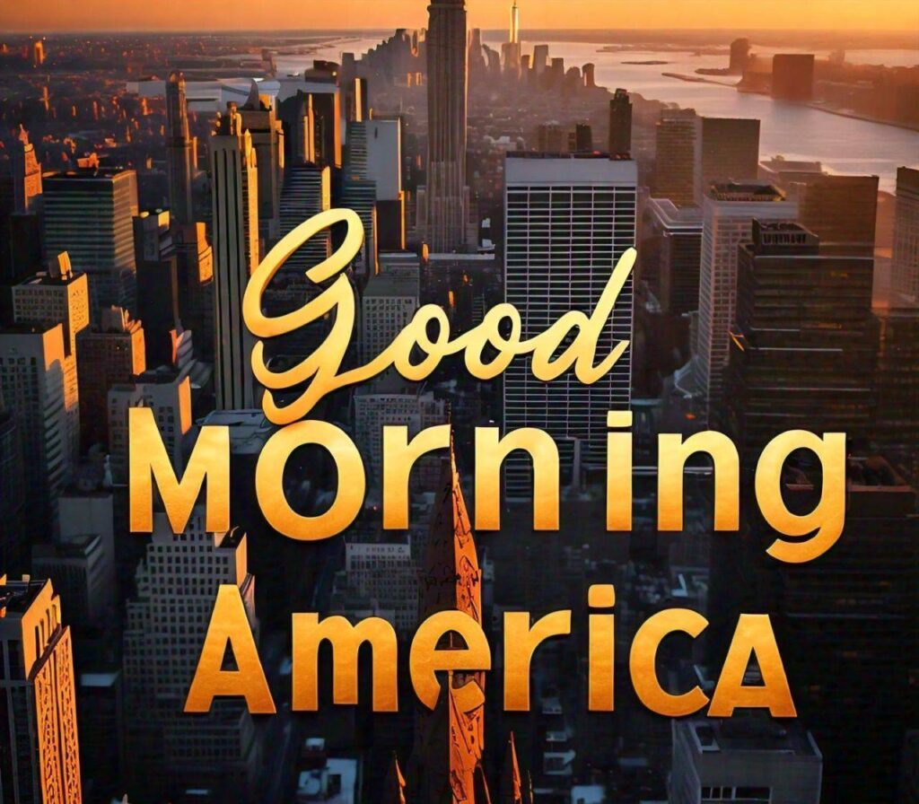 Good Morning America