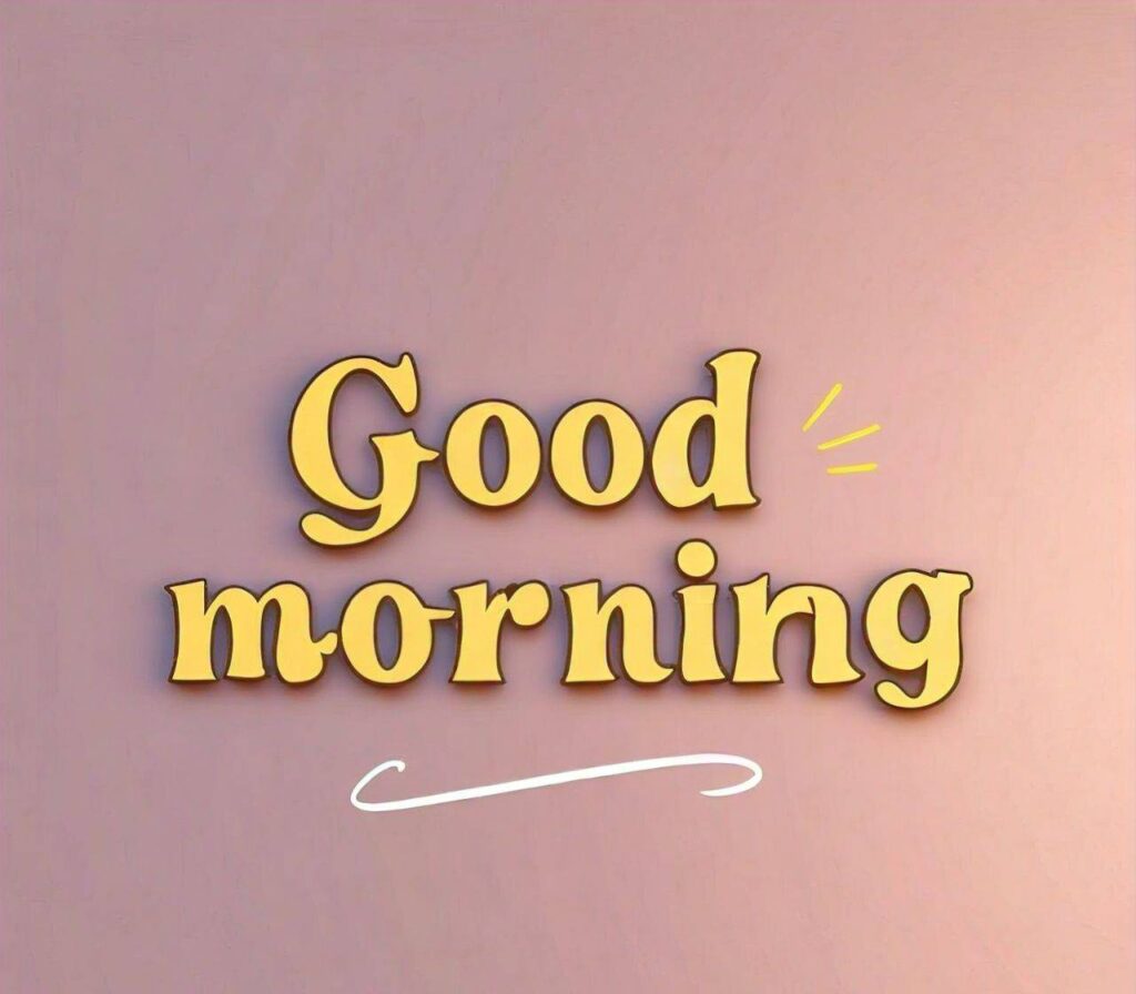 Gorgeous Good Morning Images
